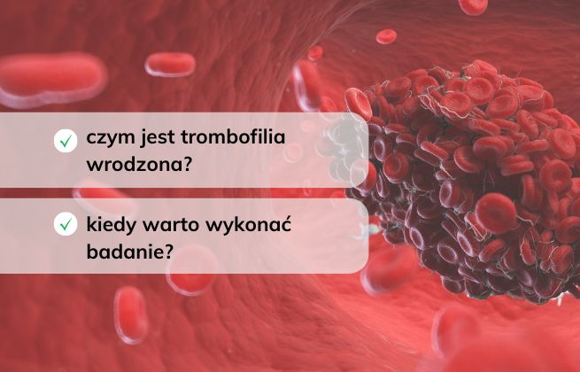 czym jest trombofilia wrodzona